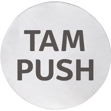 Plaque de porte "TAM/PUSH", dia. 75 mm, acier inoxydable mat