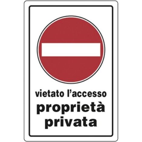 CARTELLO SEGNALETICO CARTELLI SEGNALETICI SEGNALE IN PVC ESTERNO CM 20X30 10602V PROPRIETA' PRIVATA VIETATO L'ACCESSO (28425) (1/2)