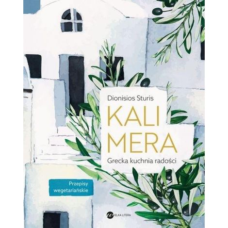 Kalimera. Cocina griega de alegría