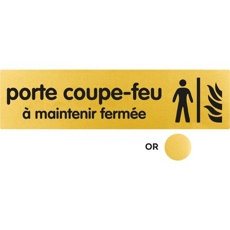Plaque Porte coupe-feu a maintenir fermée - Classique or 170x45mm - 4491707