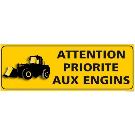 PANNEAU - ATTENTION PRIORITE AUX ENGINS (C1285) - Plastique PVC 1,5 mm - 350 x 125 mm