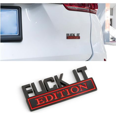 Emblème Fuck IT Edition, badge latéral arrière avant, capot, coffre, porte, accessoires de remplacement pour voiture, camion, SUV (noir-rouge) (1/5)
