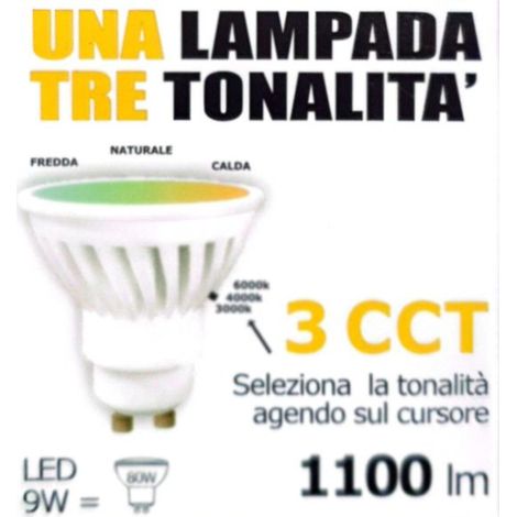 LAMPADA LAMPADINA LED GU10 120° TRIAC CCT 9W 1100LM CERAMICA 3000K-4000K-6000K