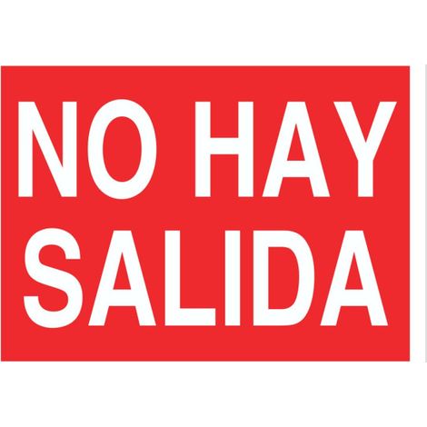 Señal luminiscente 297x210mm con texto "no hay salida" y diseño variable.