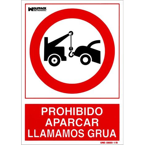 Cartel Prohibido Aparcar Llamamos Grua 30x21 cm. (1/2)