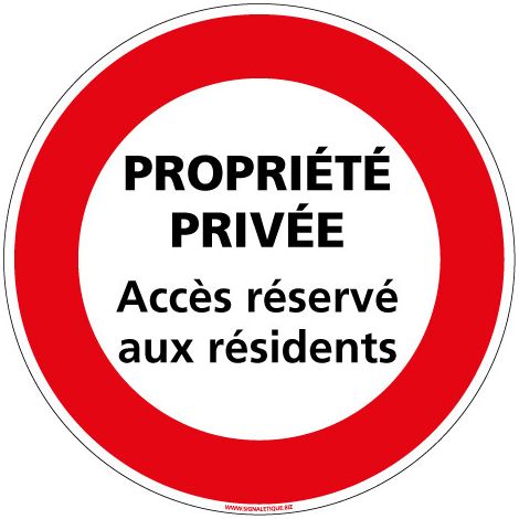 PANNEAU INTERDICTION DE CIRCULER - PROPRIÉTÉ PRIVÉE ACCÈS RÉSERVÉ AUX RÉSIDENTS (L0214) - Plastique PVC 1,5 mm - Diamètre 350 mm