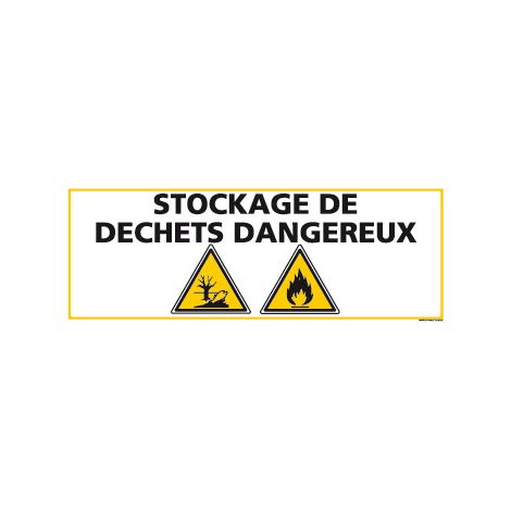 PANNEAU STOCKAGE DECHETS DANGEREUX (C0850) - Plastique PVC 1,5 mm - 350 x 125 mm