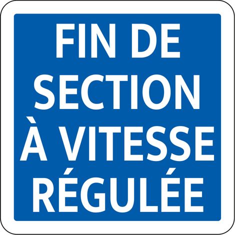 Panneau Fin d’Indication C51b – Fin de section à vitesse régulée – Carré Classe 1 350 mm – Gamme BRETAGNE (1/5)