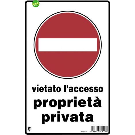Cartello in plastica "vietato l'accesso proprietà privata" 30 x 20 cm