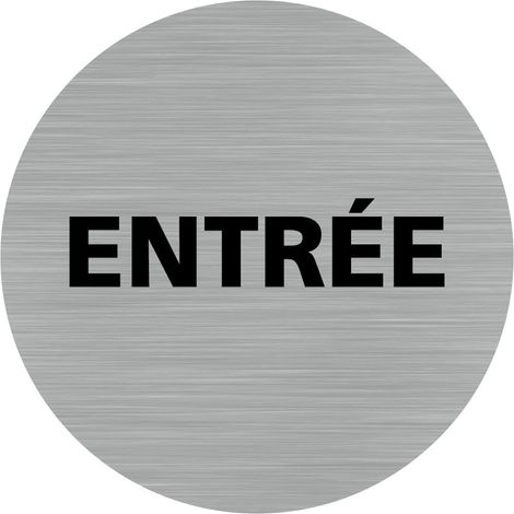 Pictogramme Entrée (Q0449).- Adhésif aspect aluminium brossé - Diamètre 83 mm (1/5)