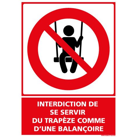 PANNEAU INTERDICTION DE SE SERVIR DU TRAPEZE COMME D'UNE BALANCOIRE (D1155) - Adhésif - 75 x 105 mm