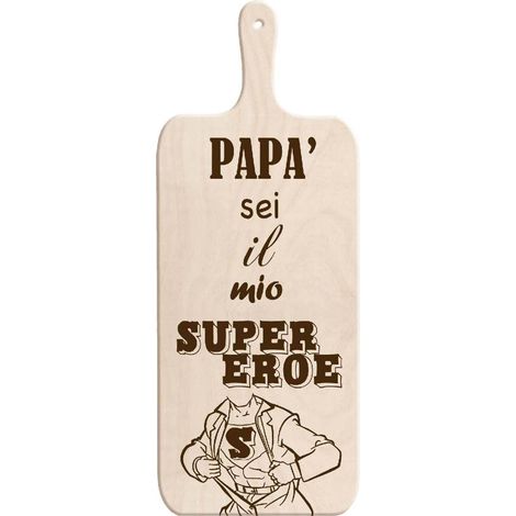 Lupia - Tagliere Decorativo LIGHT con manico in Legno 14,5x36,5 cm Regalo per la festa del PAPA', compleanno, anniversario, onomastico