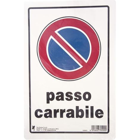 Passo carrabile Schild 30 x 20 cm aus Polionda