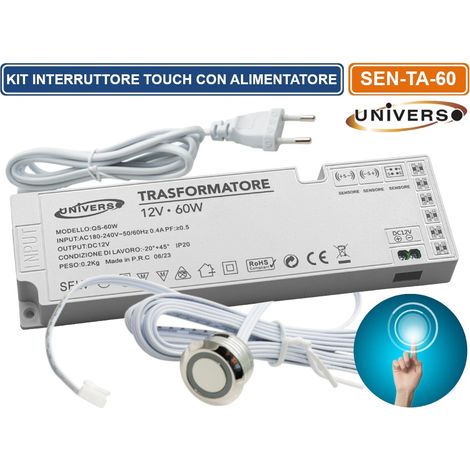 KIT INTERRUTTORE CON SENSORE TATTILE PULSANTE TOUCH CON ALIMENTATORE 60W ACCENSIONE STRISCE LUCI LED