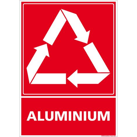 Panneau Recyclage ALUMINIUM, Tri sélectif des déchets alu. Recyclage en déchetterie. Autocollant, PVC ou Alu, au choix - Adhésif - 75 x 105 mm (1/5)