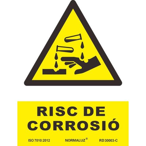 Señal industrial en Catlán "RISC DE CORROSIÓ", con tintas UV SEKURECO