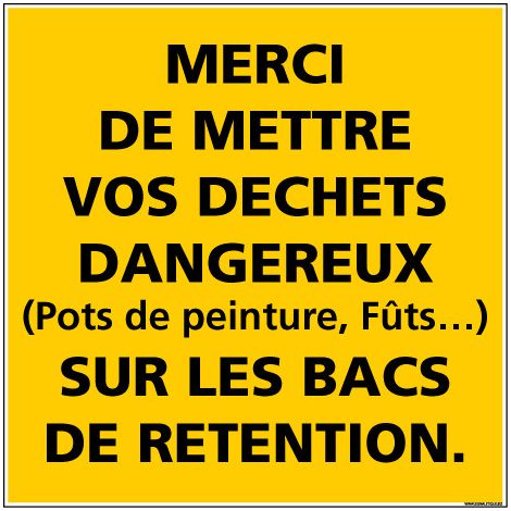 Panneau DANGER MERCI DE METTRE VOS DECHETS SUR LES BACS (C1342) - Adhésif - 125 x 125 mm