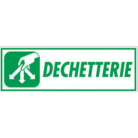 Panneau Déchetterie - Rigide 450x150mm - 4000633