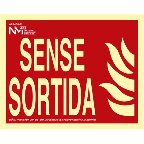 Affiche d'extinction "sense sortida" classe b (pvc 0,7mm) 30x15cm normaluz (1/3)