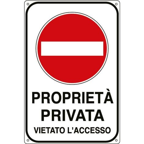 Cartello Vietato L'Accesso Proprieta' Privata 20 MMX30H 10 Pezzi