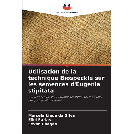 Utilisation de la technique sur les semences d'Eugenia stipitata: Caractérisation biométrique, germination et viabilité des graines d'araçá-boi (1/2)