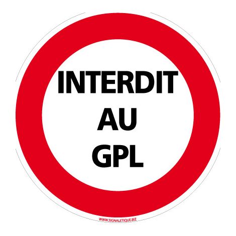 PANNEAU INTERDICTION DE CIRCULER - INTERDIT AU GPL (L0187) - Aluminium 2 mm - Diamètre 450 mm