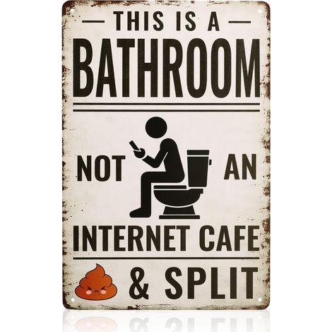 Enseigne Métallique, 30x20cm Drôle Sarcastique This is a Bathroom not an Internet Cafe Art Mural Décor Plaque Humoristique Panneau Salle de Bain pour Toilettes WC Maison Bureau (1/5)