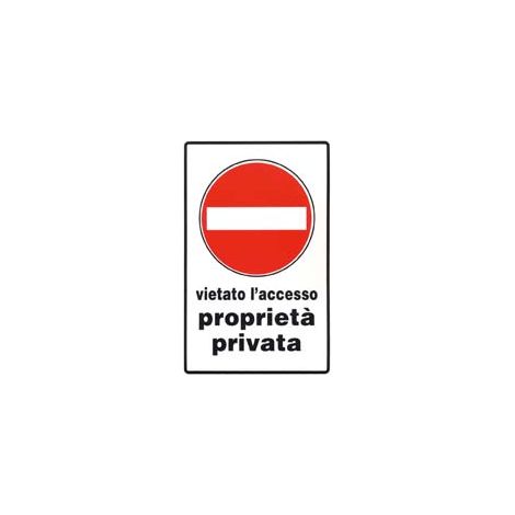 CARTELLO VIETATO L'ACCESSO PROPRIETA' PRIVATA- - mm.20x30h. - 10 pezzi
