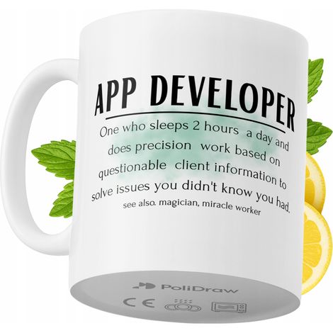 Lustige Kaffeetasse mit witzigem Textdesign für App-Entwickler – ideal für Geburtstage, Namenstage und Feiertage. Hochwertige Tasse für besondere Anlässe im Homeoffice oder Büro. Farbe: Weiß, 330 ml.