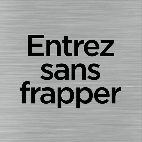 Pictogramme Entrez sans frapper (Q1018).- Adhésif aspect aluminium brossé - (1/5)