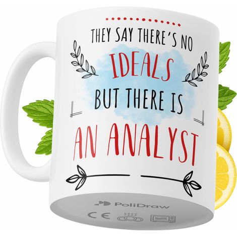 Lustige Kaffeetasse mit witzigem Textdesign für Analysten – ideal für Geburtstage, Namenstage, Feiertage und besondere Anlässe. Hochwertige Tasse für Büro, Homeoffice und Arbeit. Farbe: Weiß, 330 ml.