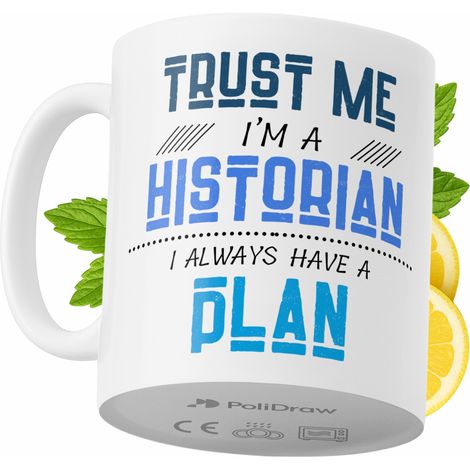 Lustige Kaffeetasse mit witzigem Textdesign für Historiker – ideal für Geburtstage, Namenstage und Feiertage. Hochwertige Tasse für besondere Anlässe, ob zu Hause, im Büro oder bei der Arbeit. Farbe: 