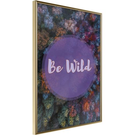Affiche Murale Encadrée "Find Wildness in Yourself" 30 x 42 cm Or