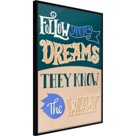 Affiche Murale Encadrée "Dreams Know the Way" 40 x 60 cm Noir