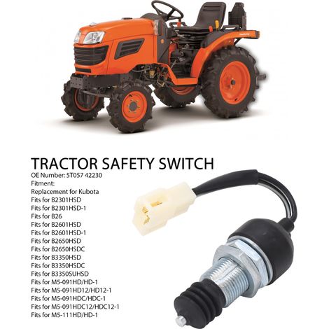 Interrupteur de Sécurité Tracteur pour Kubota B2301HSD, B2601, B2650 - 5T057 42230 - Compatibilité OEM