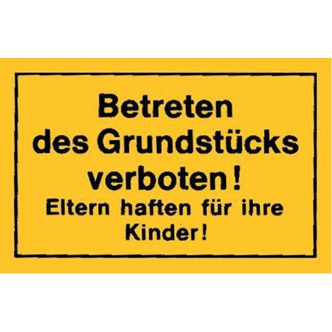 Schild 250x150 Betreten Grundstücks verb gelb (1/2)