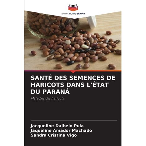 SEMENCES DE HARICOTS DANS L'ÉTAT DU PARANÁ: Maladies des haricots (1/2)