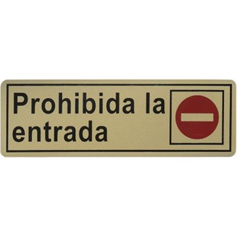 Panneau 6x18 « Entrée interdite », GIBALTO