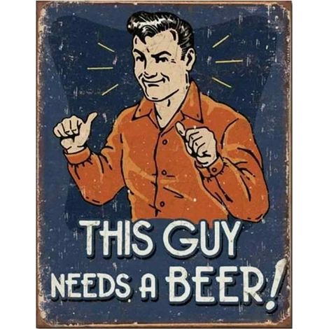 Ce type a besoin d'une bière - Plaque en métal vintage - Décoration murale - Idéale pour un bar, un pub, un club, une salle de bain, un salon ou un café - Dimensions : 20 x 30 cm (1/5)