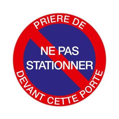 Panneau - Signalétique - Prière de ne pas stationner devant cette porte - Rouge - 20 cm (1/3)