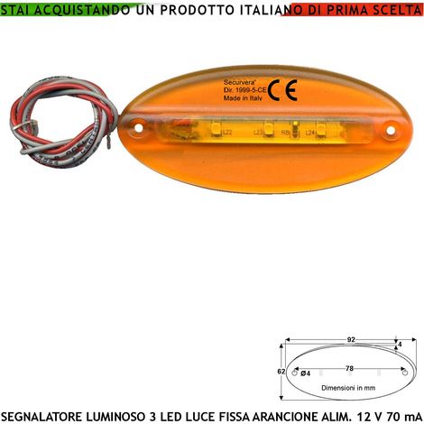 Segnale Ingombro Arancione Ovale Piatto 3 Led alta Luminosità Luce Fissa Basetta da 3 Led Aliment. 12 Vcc Assorb. 70 mA in Metacrilato IP44 Per Asta Barriera Freccia Auto Ponteggio Allarme Automatismo (1/4)