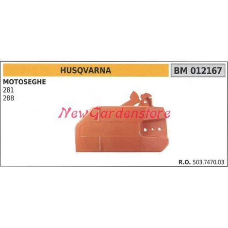 Carter copricatena HUSQVARNA 503 747003 motore motosega 281 288 012167