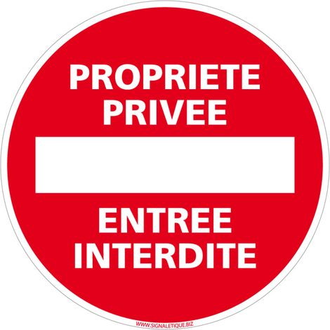 Panneau Propriété Entrée Interdite - Plastique PVC 1 mm - Diamètre 240 mm (1/5)