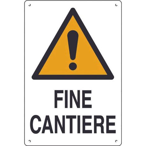 'CARTELLO ''FINE CANTIERE'' cm 60 x 40 Q.TA 10' cm 60 x 40