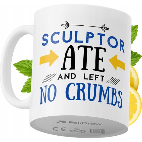 Lustige Tasse für Bildhauer – Kaffee- oder Teetasse mit witzigem Textdesign – Ideal für Geburtstage, Namenstage, Feiertage und besondere Anlässe. Hochwertige Tasse für Zuhause, Büro und Arbeit. Farbe: