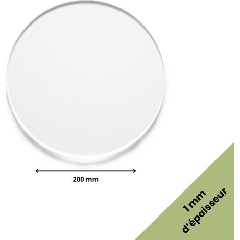 Rond verre acrylique transparent 1 mm - Diamètre 20 cm (200 mm) - Disque verre synthétique - Plaque PMMA XT - Plexiglass