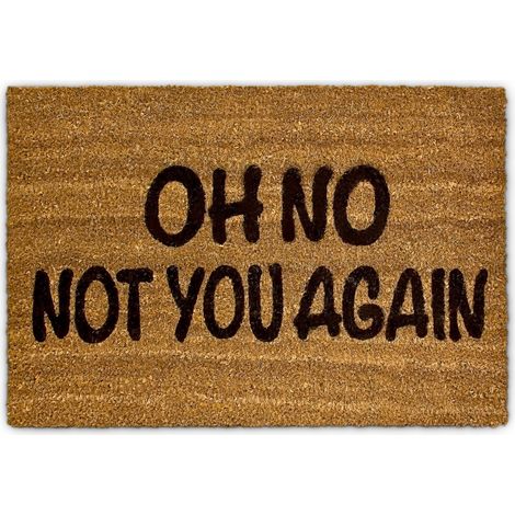 Relaxdays Coconut Fibre Coir Doormat "Oh No Not You Again" 40 x 60 cm Welcome Mat with Anti-Slip Rubber Underside, Brown