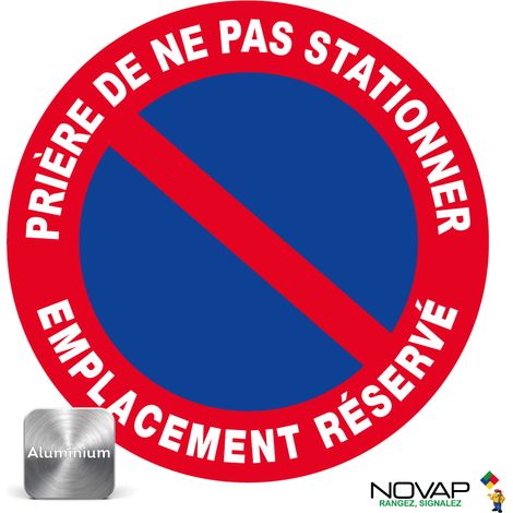 Novap – Panneau de signalisation 'Prière de ne pas stationner' en aluminium Ø300mm – Résistant aux UV – Épaisseur 1mm – 4011721