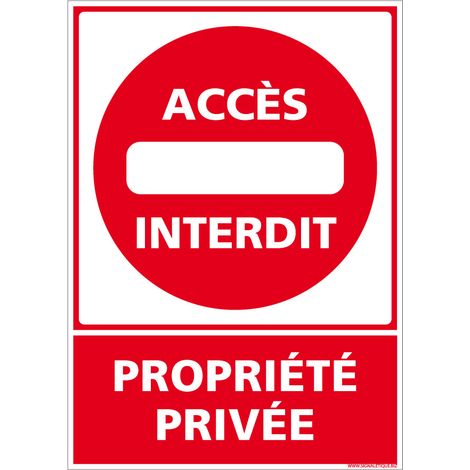 Autocollants de Signalisation Souple – Panneaux de Signalisation Autocollants – Plusieurs tailles au choix – Signalisation Française - Accès interdit, propriété privée - 210 x 300 mm
