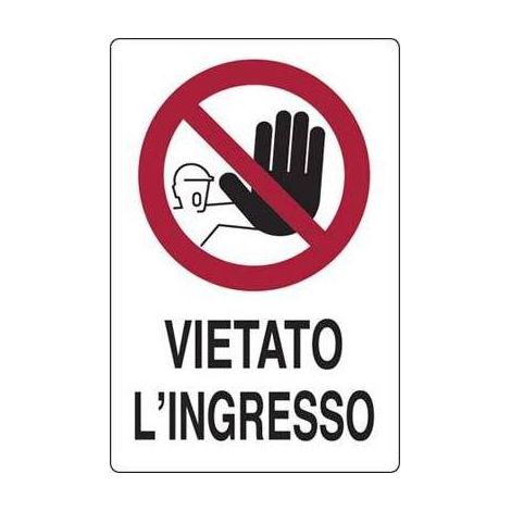 10,0 x TARGA SEGNALETICA VIETATO INGRESSO